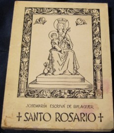 SANTO ROSARIO JOSEMARIA ESCRIVA DE BALAGUER